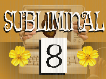 subliminal 8 