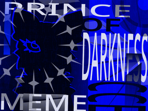 PRINCE OF DARKNESS ||| CCE ||| MEME