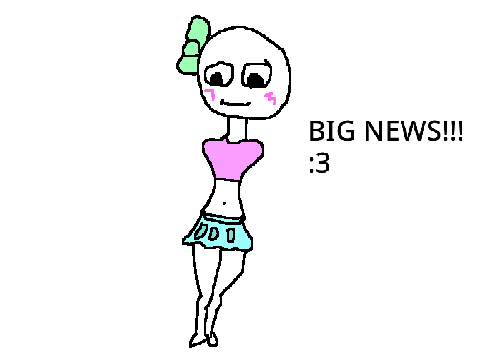 GUYS!!! BIG NEWS!!! :3