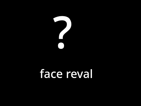 face reveal