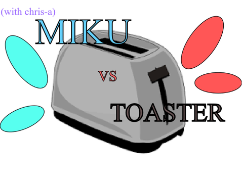 MIKU V TOASTER