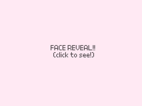 FACE REVEAL!!