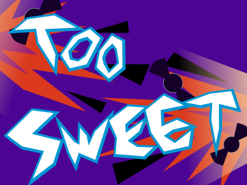 Too Sweet remake