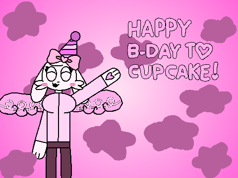 Birthday Fanart for Cupcake-