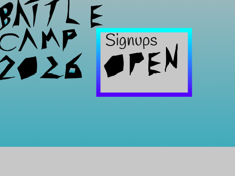 Battle Camp 2026: Signups (Open)