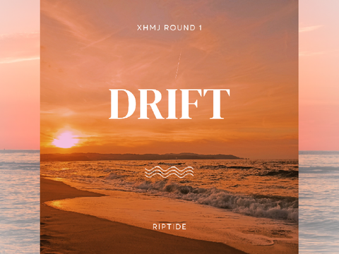 [ Drift - XHMJ Round 1 Entry ] #All #Trending #Music