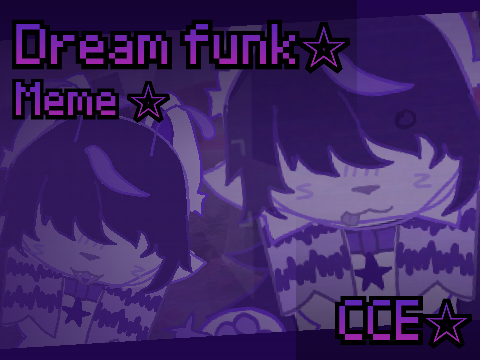 【﻿Ｄｒｅａｍ　Ｆｕｎｋ　－－　ＣＣＥ　！！　－－】