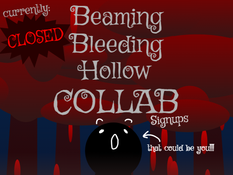 Beaming Bleeding Hollow COLLAB - Signups