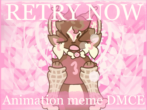 ♡ RETRY NOW ♡ Animeme Dmce 1/? ♡ 