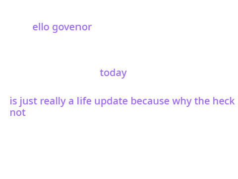 LIFE UPDATE + COLLAB?