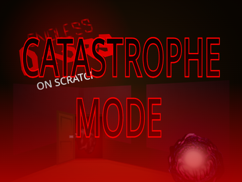 ENDLESS DOORS ON SCRATCH CATASTROPHE MODE