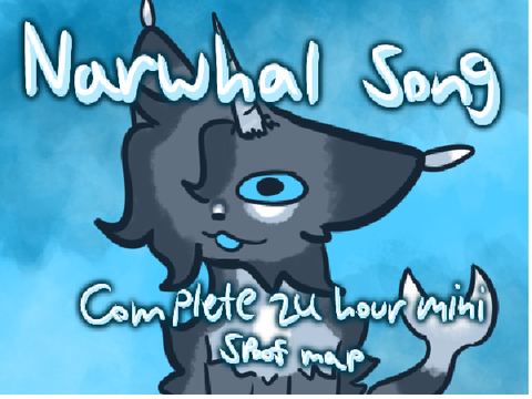 NARWHAL SONG complete 24 hour Mini Riverclan spoof map