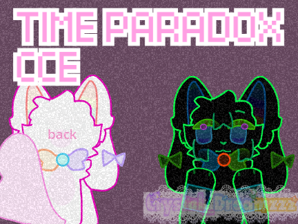 ☆ * . Time Paradox . * ☆ CCE