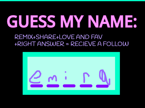 Guess my name and recieve a follow! remix-3