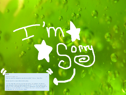 =Explination + I'm Sorry + I'm quitting=