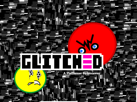 Glitching (A Platformer)