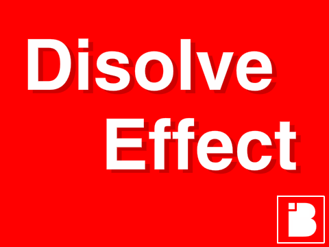 Disolve Effect