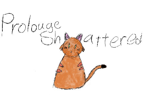 Shattered - Prolouge