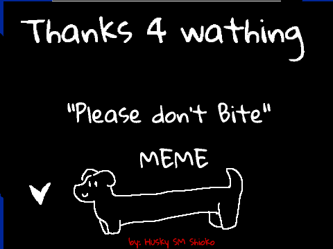 Please Dont Bite (remake )