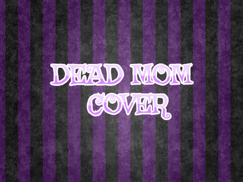 dead mom - beetlejuice cover