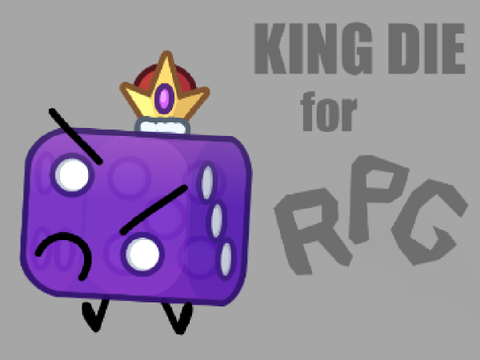 King Die for RPG!