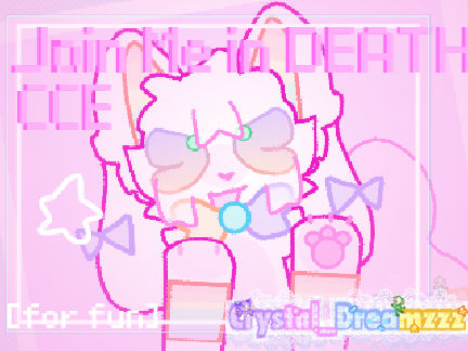 ☆ * . Join Me in Death . * ☆ CCE