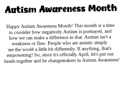 Happy Autism Awareness Month!
