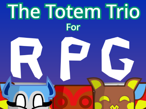 The Totem Trio For RPG!