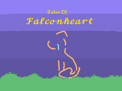 (NOT FINISHED) Tales of Falconheart - Chapter 3