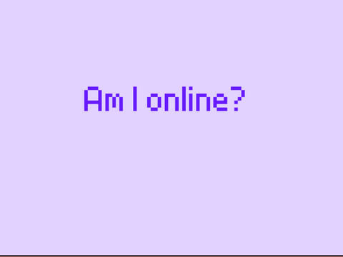 Am I Online?