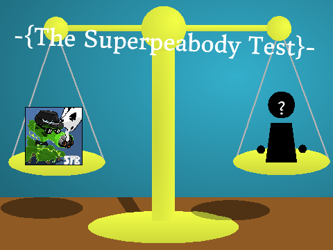 The Superpeabody Test