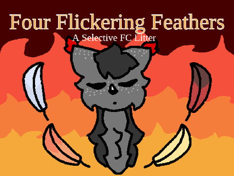 (closed) "Four Flickering Feathers" - A Selective Falconclan Litter