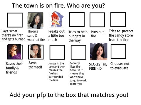 The town is on fire (add yourself) (remix #2) remix remix