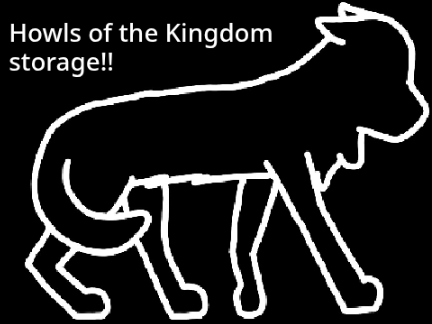 Howls of the Kingdom storage!