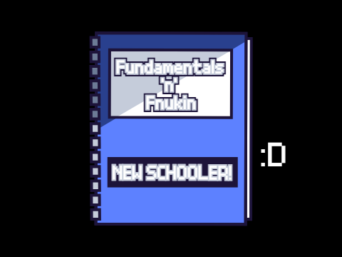 [ FUNDAMENTALS 'N' FUNKIN OST_ NEW SCHOOLER! ] FINALIZED!