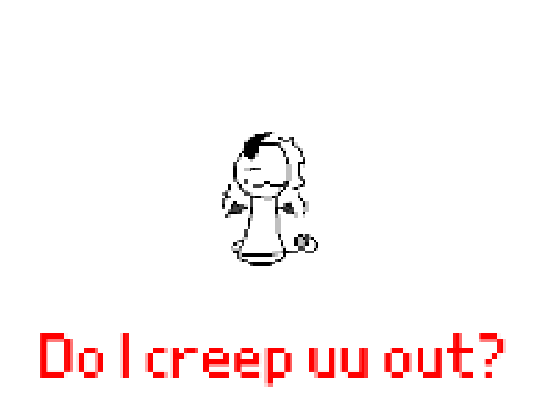 ✦CREEP U✦MEME✦VENT✦