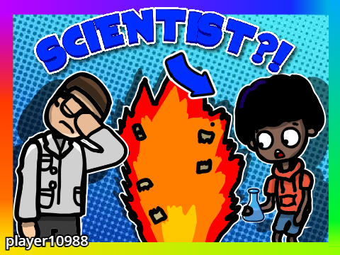 Player becomes a scientist?!