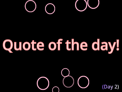 Quote of the day! (Day 2)