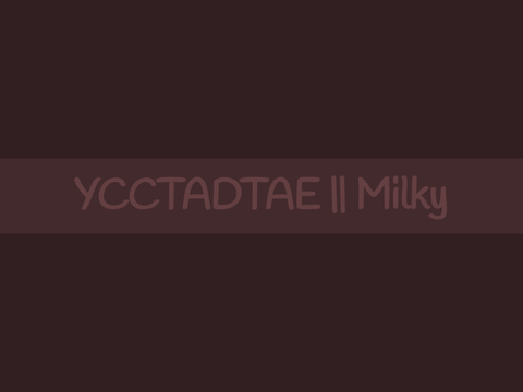 YCCTADTAE || Milky