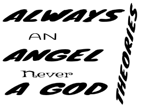 [VW/SE THEORIES] Always an Angel, never a God