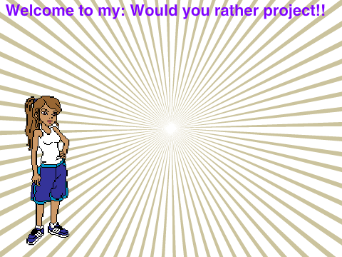 My would you rather project!