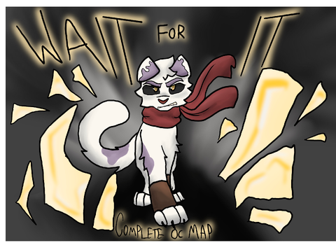[Wait for It]~TNE
