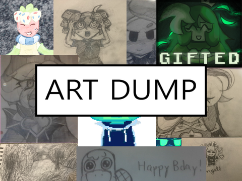 BDAY ART DUMP