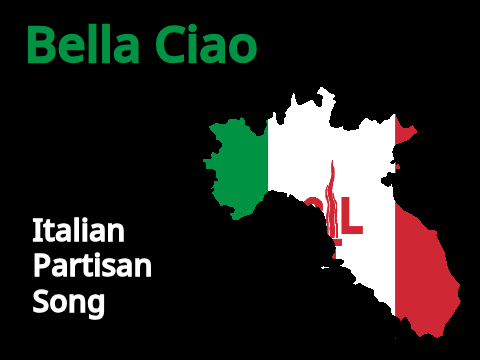 Bella Ciao - Italian Partisan Song