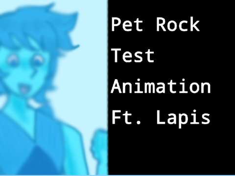 Test Animation - Dear Pet Rock (Steven Universe animation) 