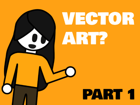 Vector Art? ● Part 1