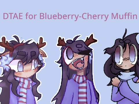 ❁ Little Talks • DTAE for Blueberry-Cherry Muffin ❁