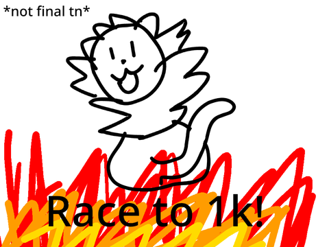 Race to 1k! (w/ @_-Goldenfeather + @Mockingjaygarden)