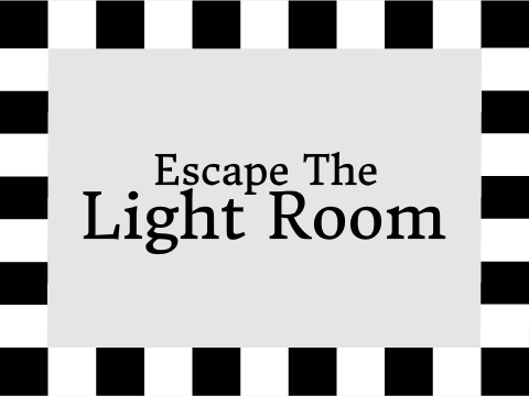 Escape the Light Room