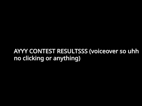 contest results ! (voiceover!)